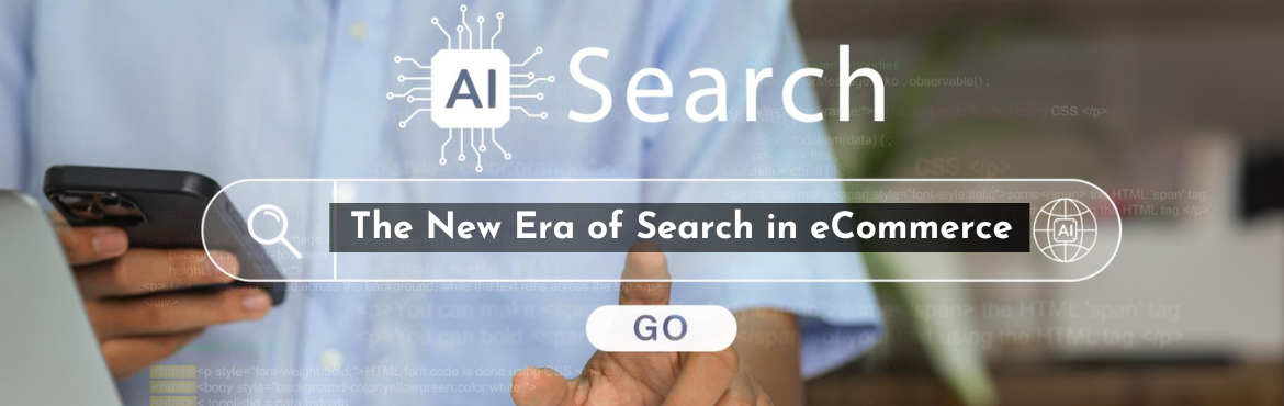 The New Era of Search in eCommerce-Featured